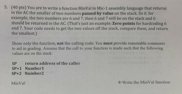 Solved 5. (40 pts) You are to write a function MinVal in | Chegg.com
