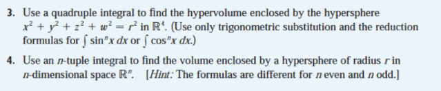 Solved 3. Use a quadruple integral to find the hypervolume | Chegg.com