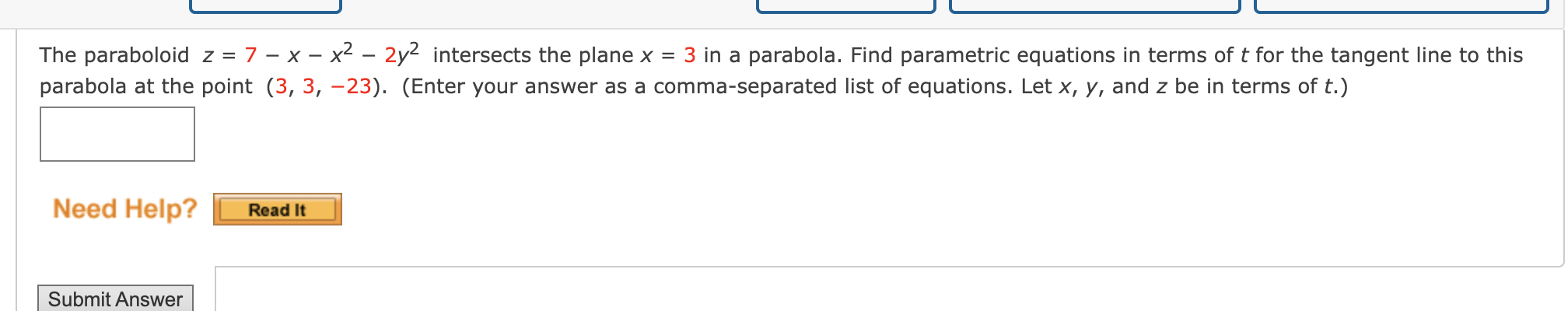 Solved The Paraboloid Z7−x−x2−2y2 Intersects The Plane X3 3095