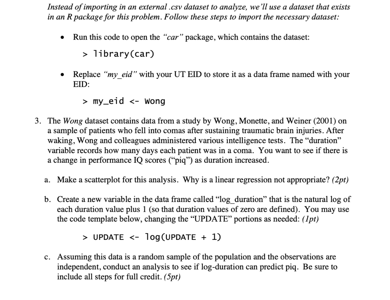 Solved The Wong dataset contains data from a study by Wong, | Chegg.com