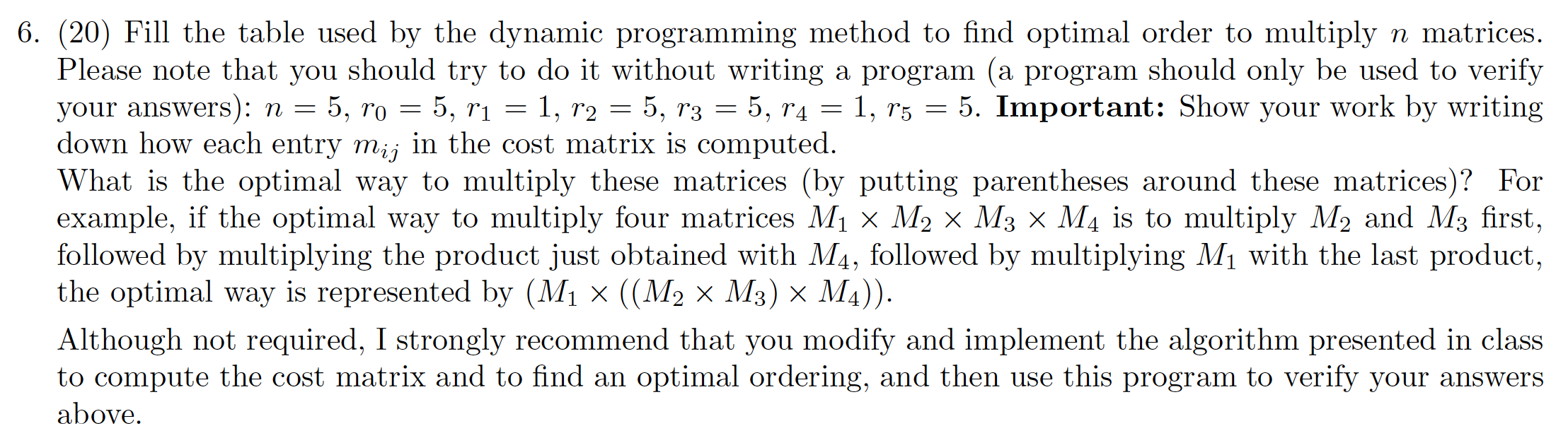 Solved - - : = = 2 6. (20) Fill the table used by the | Chegg.com