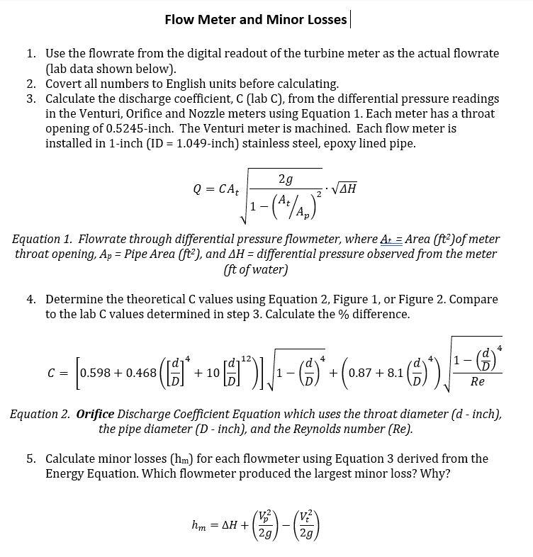 Flow Meter and Minor Losses 1. Use the flowrate from