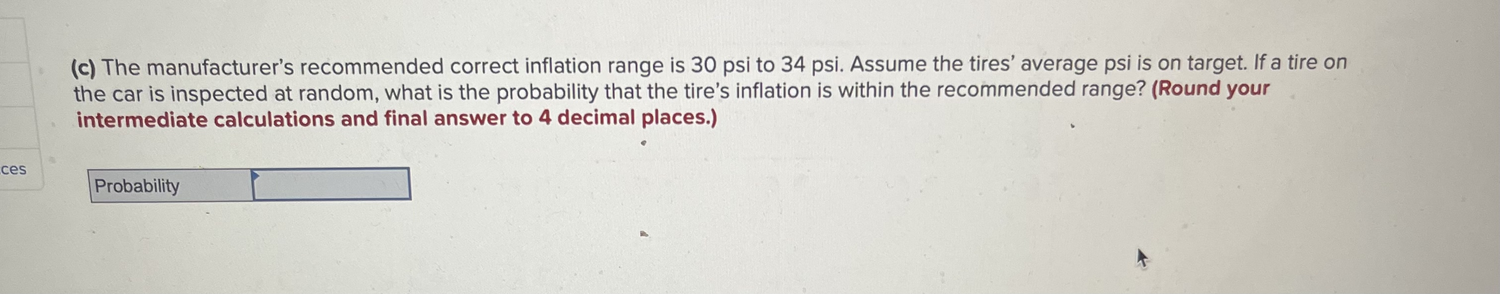 Solved (c) The manufacturer's recommended correct inflation | Chegg.com