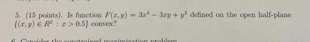 Solved 5. (15 points). Is function F(x,y)=3x4−3xy+y2 defined | Chegg.com