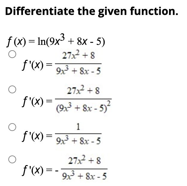 Solved Differentiate The Given Function F X Ln 9x3 8x