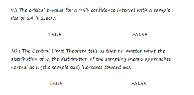 Solved 9.) The critical t-value for a 99% confidence | Chegg.com