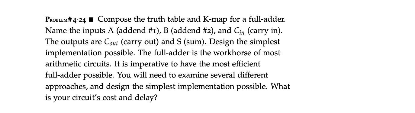 Solved Problem#4:24 Compose the truth table and K-map for a | Chegg.com