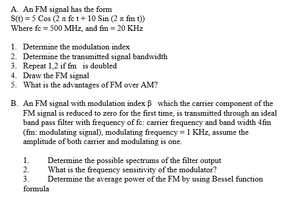 Solved A. An FM signal has the form S(t) = 5 Cos (2 n fc t + | Chegg.com