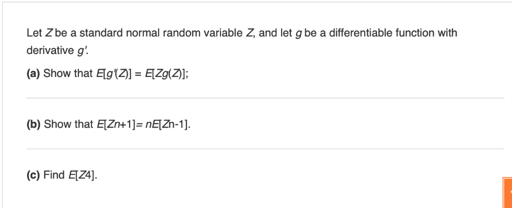 Solved Let Z be a standard normal random variable Ζ, and let | Chegg.com