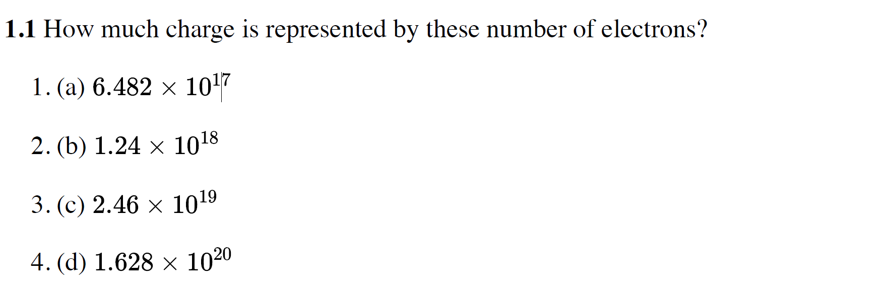 Solved 1.1 How much charge is represented by these number of | Chegg.com
