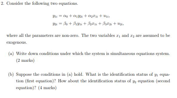 Solved 2. Consider the following two equations where all the | Chegg.com