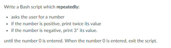Solved Write a Bash script which repeatedly: • asks the user | Chegg.com