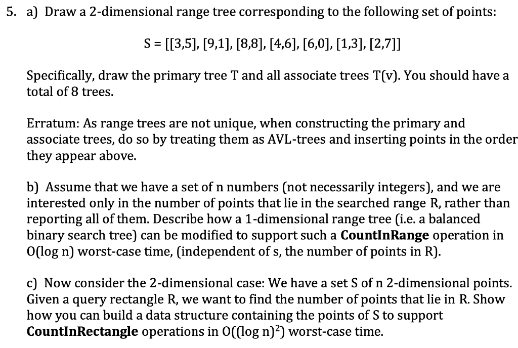 Solved a) Draw a 2dimensional range tree corresponding to