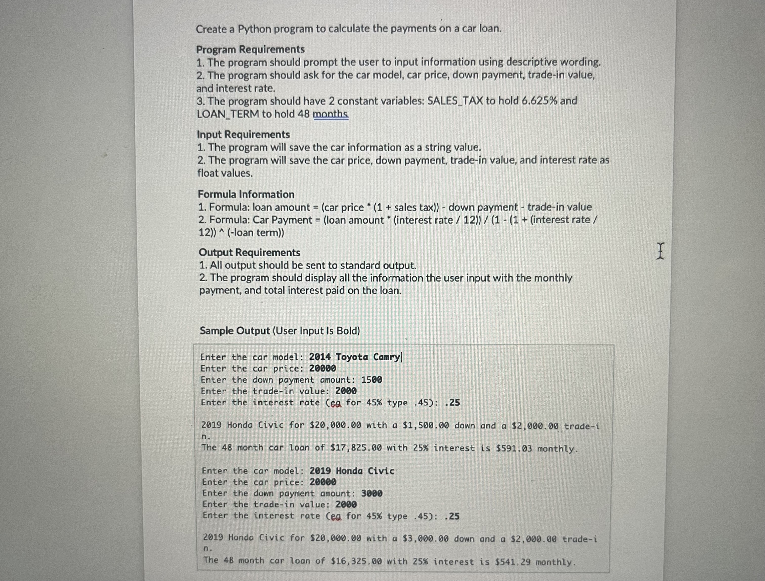 Solved Create a Python program to calculate the payments on | Chegg.com