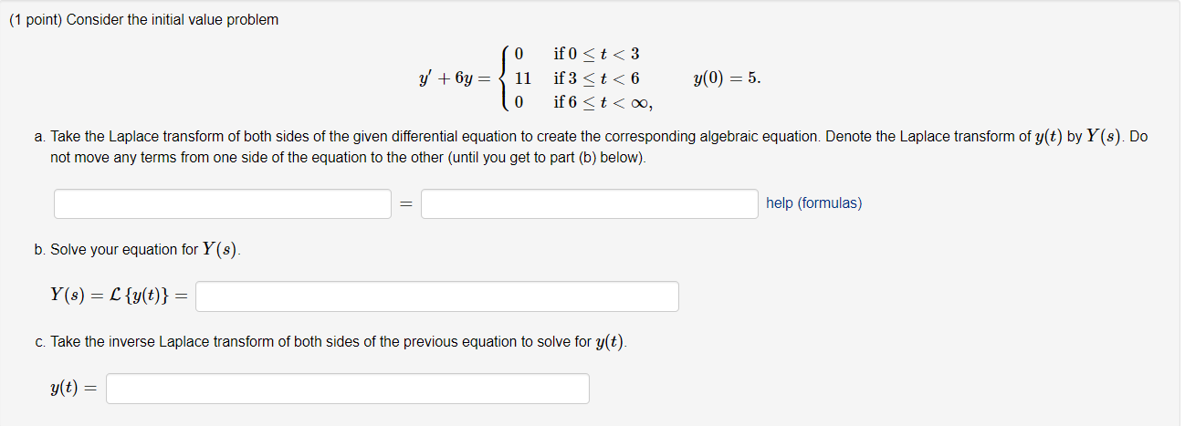 Solved (1 point) Consider the initial value problem 0 y + 6y | Chegg.com