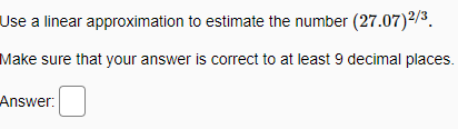 Solved Use a linear approximation to estimate the number | Chegg.com