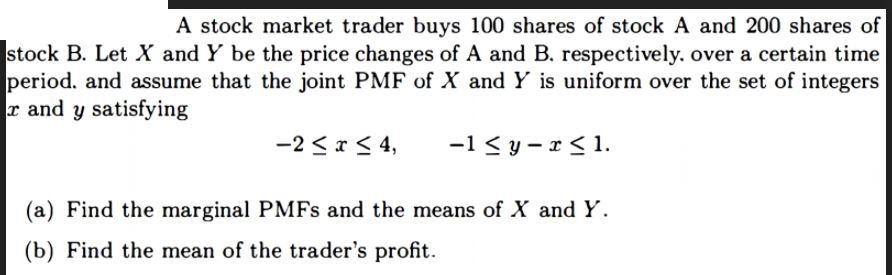 Solved A Stock Market Trader Buys 100 Shares Of Stock A And | Chegg.com