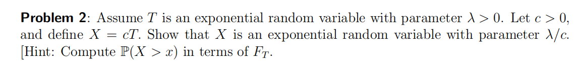 Solved Problem 2: Assume T is an exponential random variable | Chegg.com