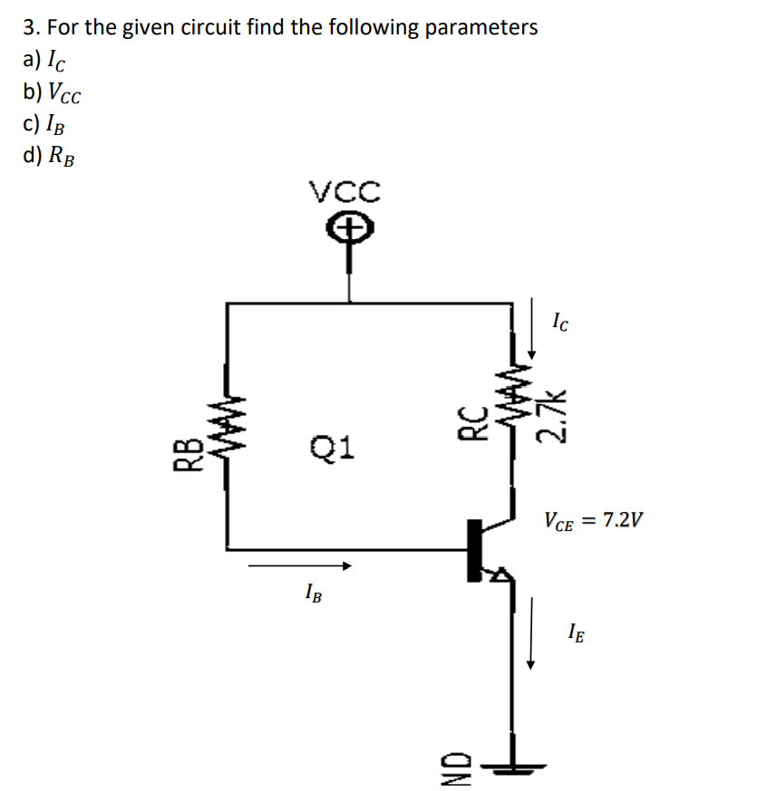 Solved 3. For The Given Circuit Find The Following | Chegg.com