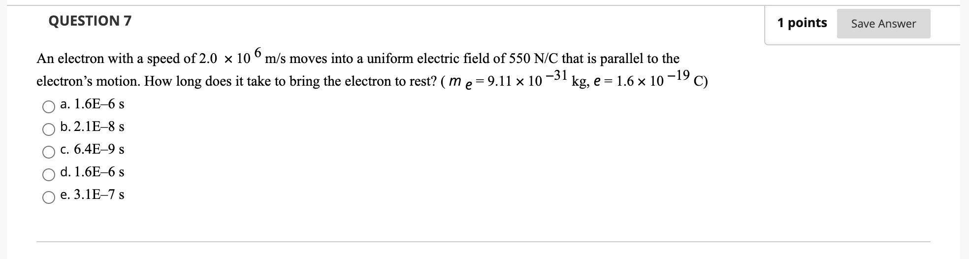 Solved QUESTION 7 1 points Save Answer An electron with a | Chegg.com