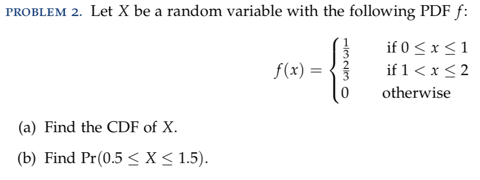 Solved PROBLEM 2. Let X be a random variable with the | Chegg.com