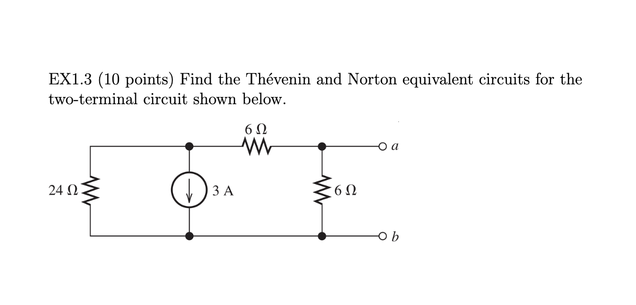 Solved Ex1 3 10 Points Find The Thevenin And Norton Equ Chegg Com