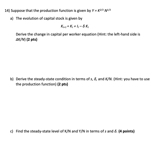 Solved 14) Suppose that the production function is given by | Chegg.com