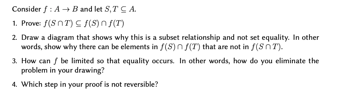 Solved Consider F : A + B And Let S, T C A. 1. Prove: F(SNT) | Chegg.com