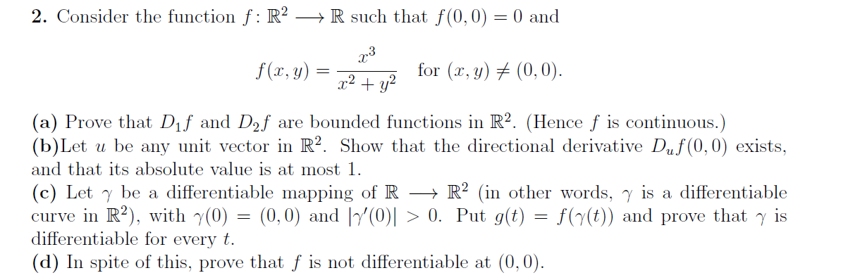 Solved 2. Consider the function f:R2 R such that f(0,0)=0 | Chegg.com