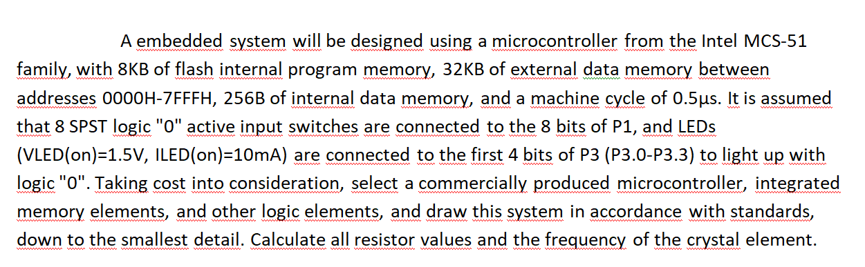 Solved A Embedded System Will Be Designed Using A | Chegg.com