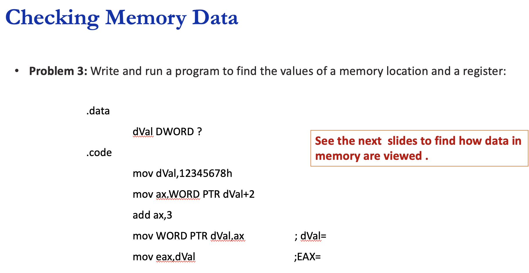 Solved Checking Memory Data . Problem 3: Write and run a | Chegg.com