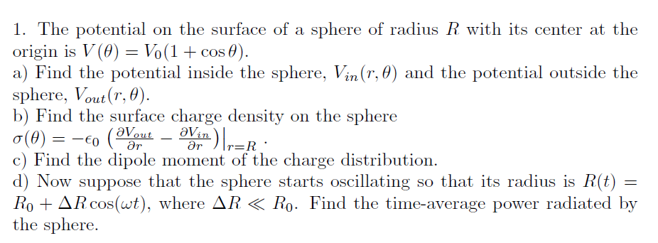 Solved 1. The potential on the surface of a sphere of radius | Chegg.com