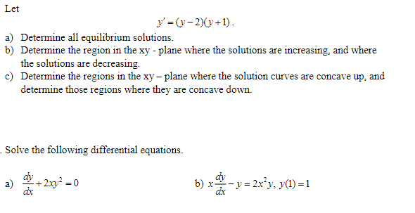 Solved Let y' =(y-2)(x+1). a) Determine all equilibrium | Chegg.com