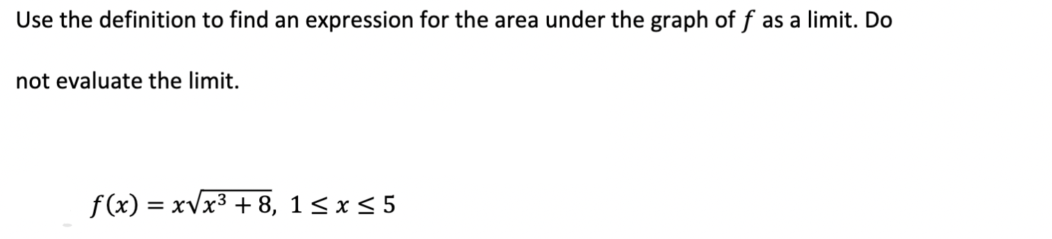 Solved Use The Definition To Find An Expression For The Area | Chegg.com