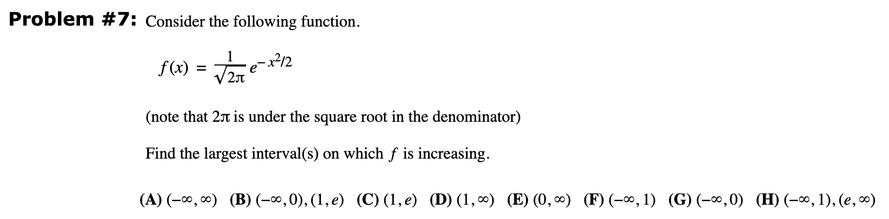 Solved Problem #7: Consider the following function. f(x) е | Chegg.com