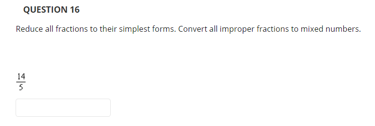 Solved QUESTION 16 Reduce all fractions to their simplest | Chegg.com