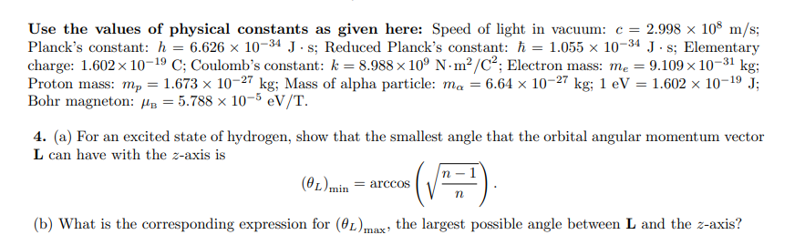 Solved Use the values of physical constants as given here: | Chegg.com