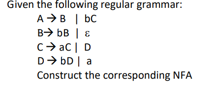 Solved Given The Following Regular Grammar: A →B | Bc B+ BB | Chegg.com