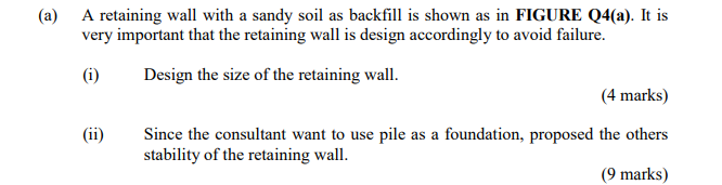 solved-a-a-retaining-wall-with-a-sandy-soil-as-backfill-is-chegg