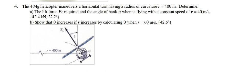 Solved 4. The 4 Mg helicopter maneuvers a horizontal turn | Chegg.com