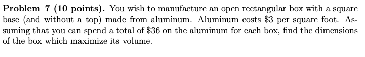 Solved Problem 7 (10 points). You wish to manufacture an | Chegg.com