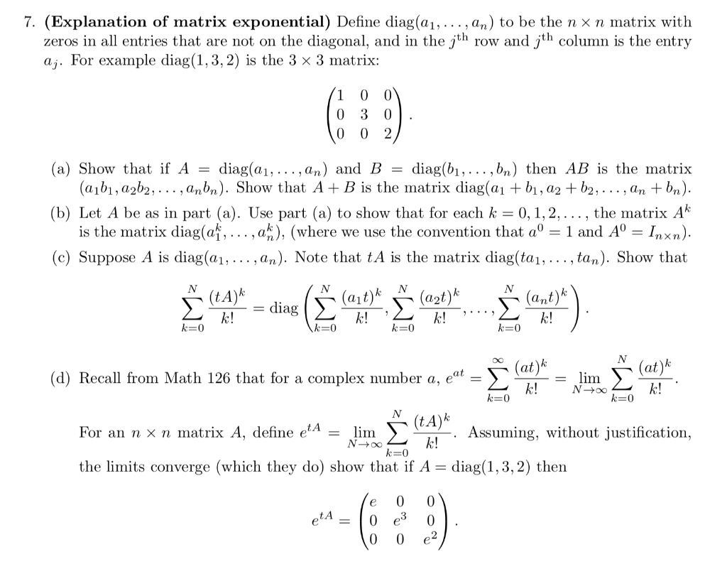 Solved 7. (Explanation of matrix exponential) Define | Chegg.com