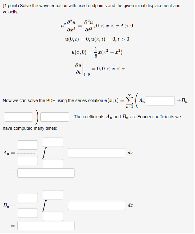 Solved (1 point) Solve the wave equation with fixed | Chegg.com
