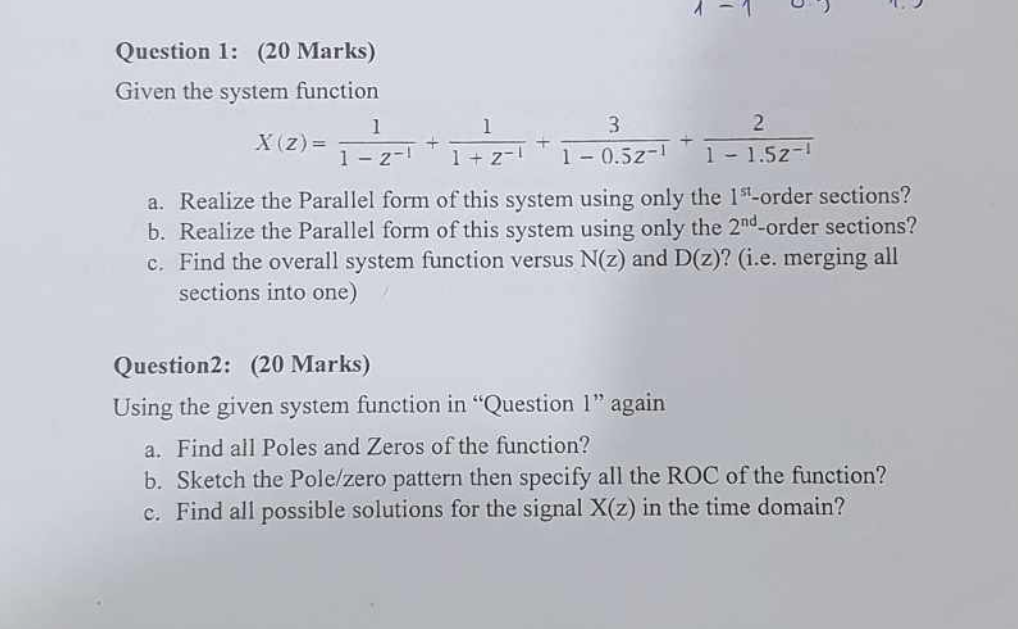 Solved Question 1: (20 Marks) Given The System Function \\[ | Chegg.com