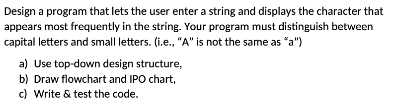 Design a program that lets the user enter a string | Chegg.com