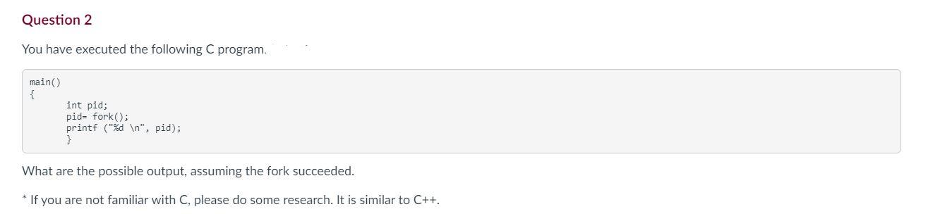 Solved Question 2 You have executed the following C program. | Chegg.com