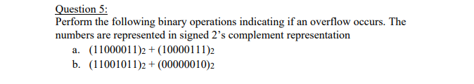 Solved Question 5: Perform the following binary operations | Chegg.com