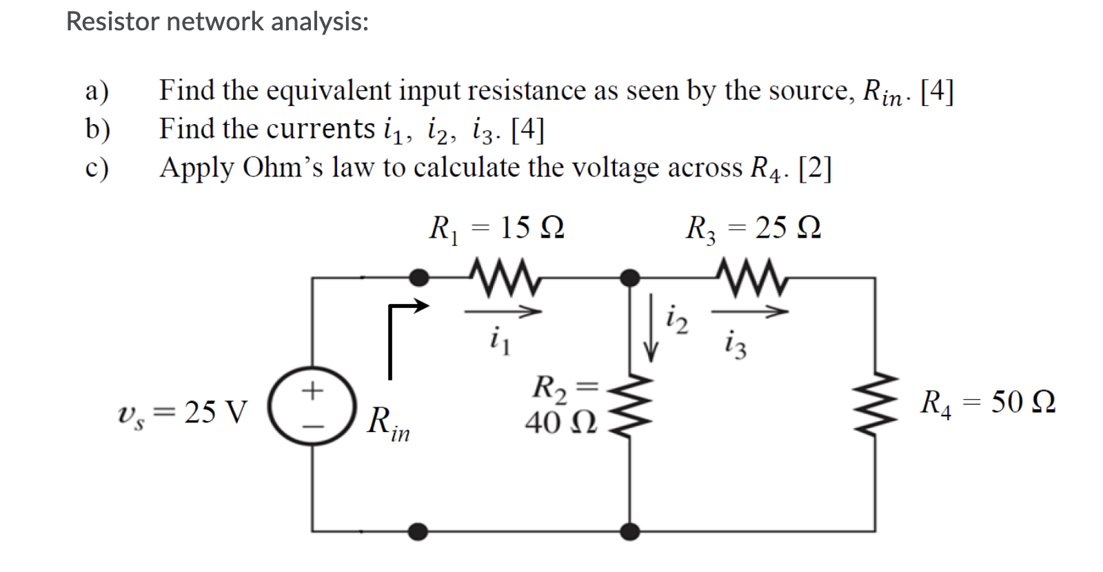 Solved Resistor network analysis: a) b) C) Find the | Chegg.com