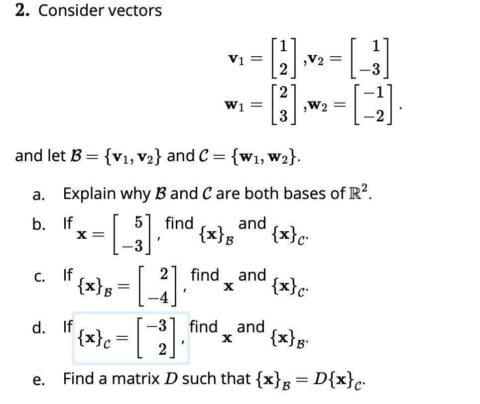 Solved 2. Consider Vectors V=[]»= (-3) And Let B = {V1, V2} | Chegg.com