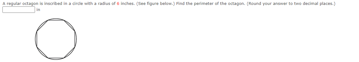 Solved A reqular octaqon is inscribed in a circle with a | Chegg.com